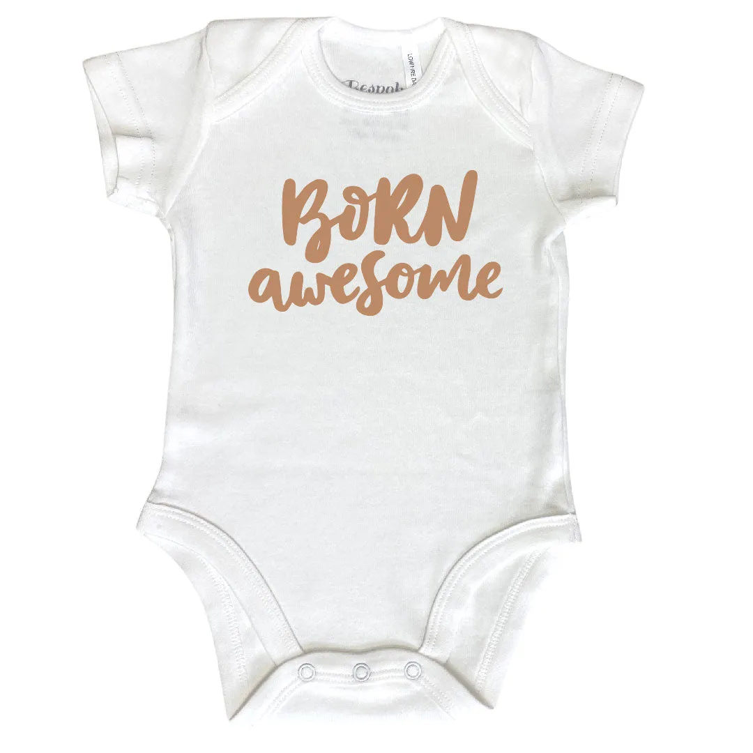 Born Awesome | White Bodysuit | 4 Colours