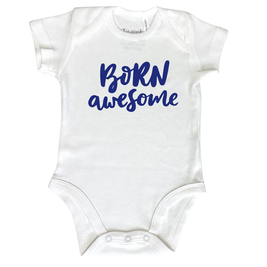 Born Awesome | White Bodysuit | 4 Colours