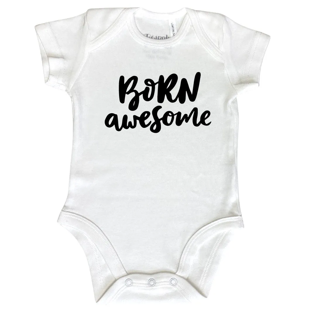 Born Awesome | White Bodysuit | 4 Colours