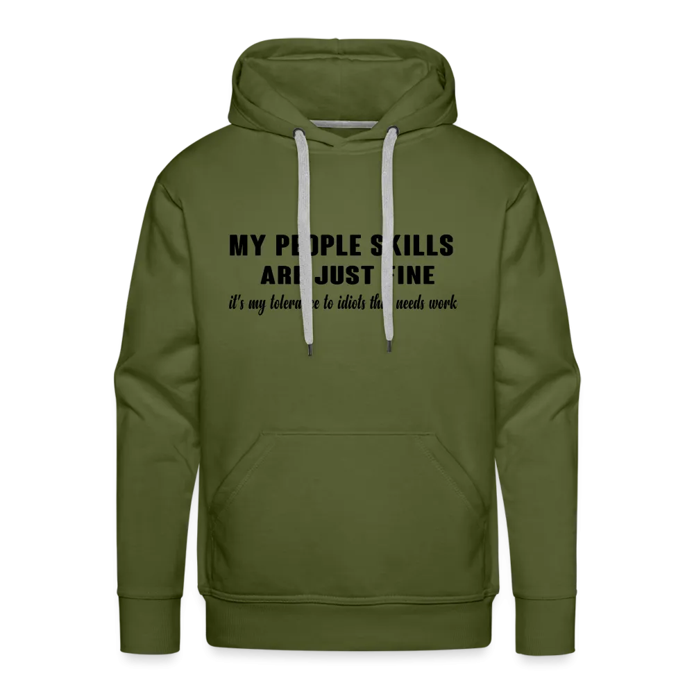 It's My Tolerance To Idiots That Needs Work Men’s Premium Hoodie